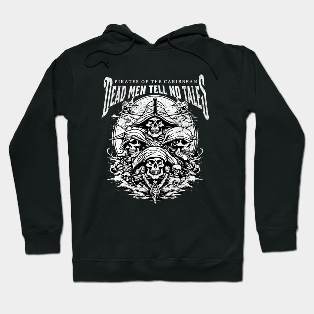 Dead men tell no tales Hoodie by Polynesian Vibes